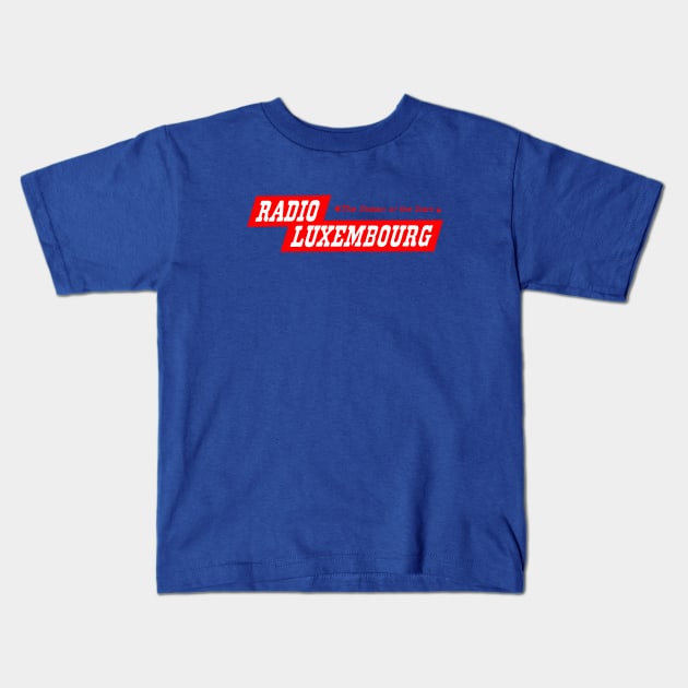 Radio Luxembourg! Kids T-Shirt by LordNeckbeard